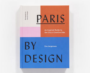 Abrams - paris by design - Livre De Voyage